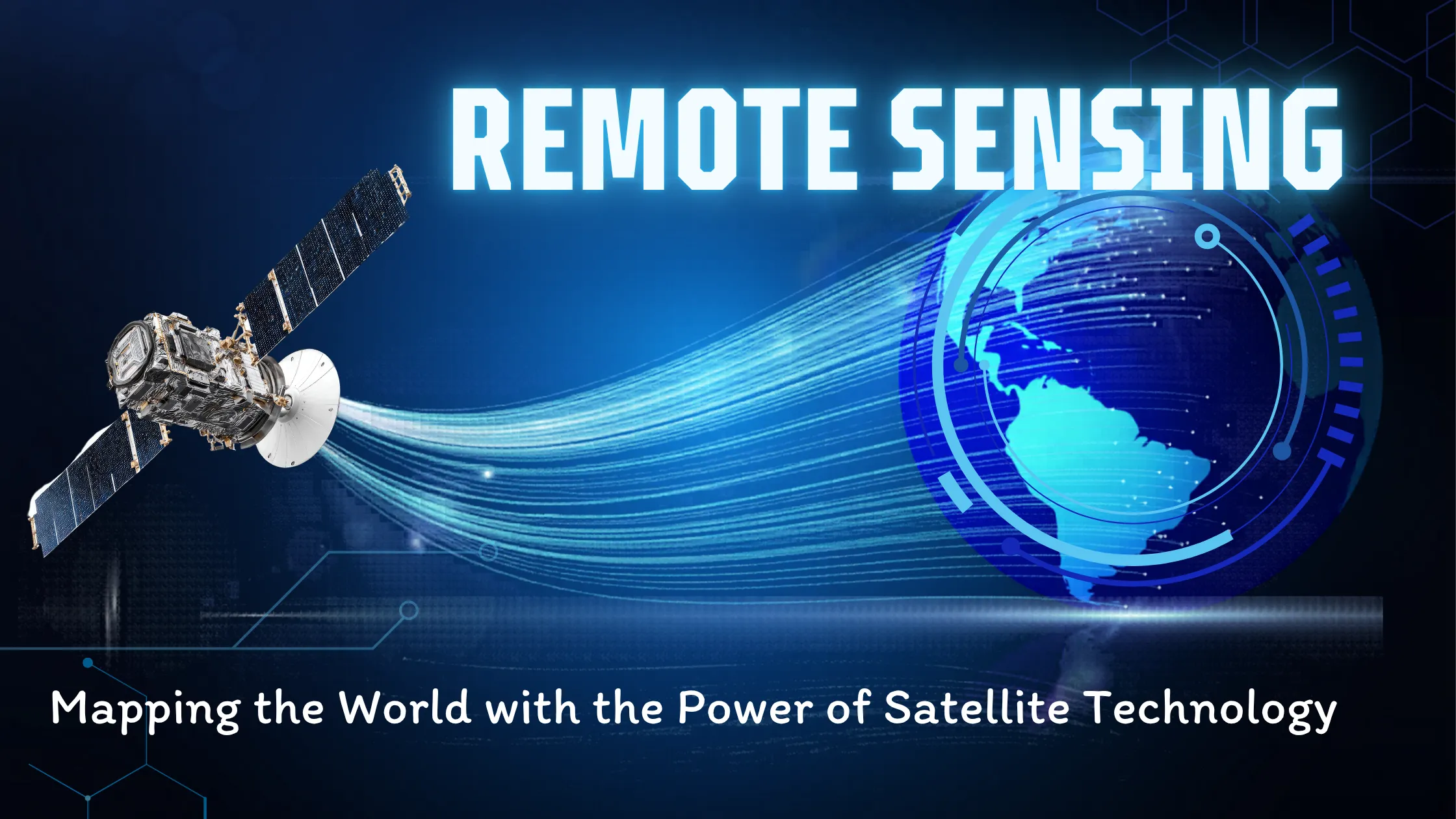 Remote Sensing: The Eyes in the Sky That Shape Our World
